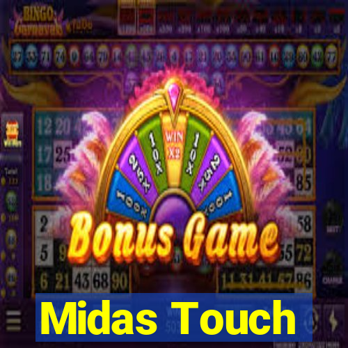 Midas Touch